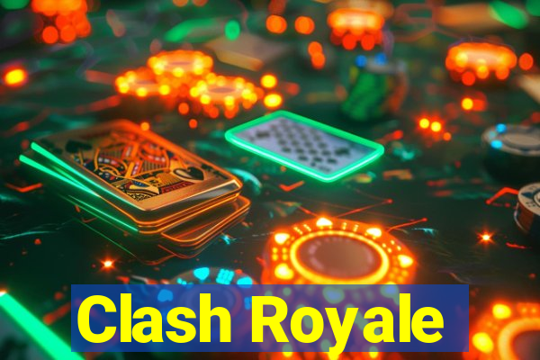 Clash Royale